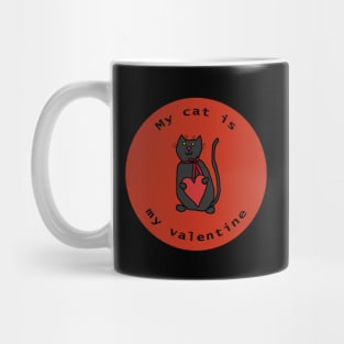 My Cat is My Valentine Round Mug